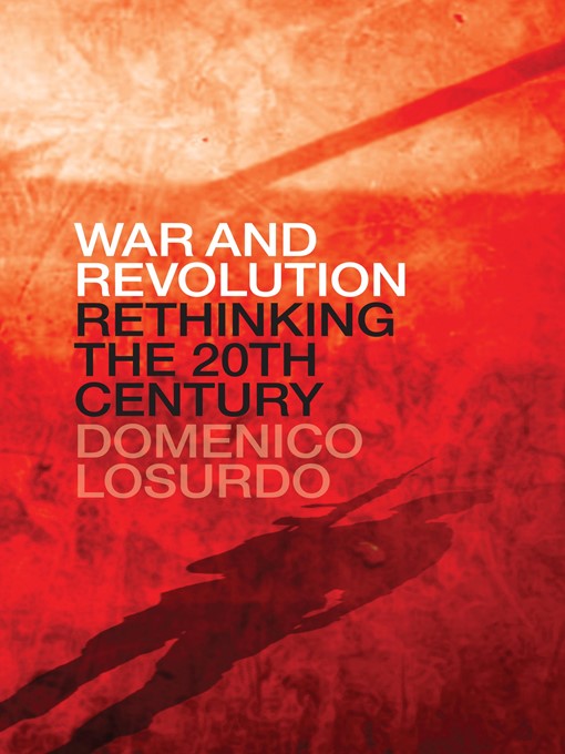 Title details for War and Revolution by Domenico Losurdo - Available